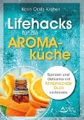 Cover-Bild zum Titel 'Lifehacks für die Aromaküche' von 'Karin Opitz-Kreher'