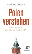 Cover-Bild zum Titel 'Polen verstehen' von 'Gerhard Gnauck'
