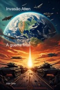 Cover-Bild zum Titel 'Invasão Alien' von 'Júlio Silva'