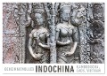 Geheimnisvolles Indochina Kambodscha, Laos, Vietnam (Wandkalender 2024 DIN A2 quer), CALVENDO Monatskalender - Martin Ristl