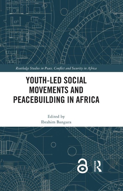 Youth-Led Social Movements and Peacebuilding in Africa - 