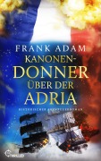 Cover-Bild zum Titel 'Kanonendonner über der Adria' von 'Frank Adam'