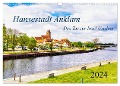 Hansestadt Anklam. Das Tor zur Insel Usedom (Wandkalender 2024 DIN A3 quer), CALVENDO Monatskalender - Solveig Rogalski