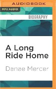 A Long Ride Home - Danae Mercer