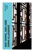 Cover-Bild zum Titel 'Der Tempel der Liebe (Krimi-Klassiker)' von 'Walther Kabel'
