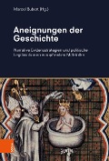 Cover-Bild zum Titel 'Aneignungen der Geschichte' von ''