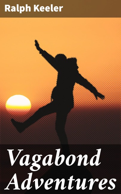 Vagabond Adventures - Ralph Keeler