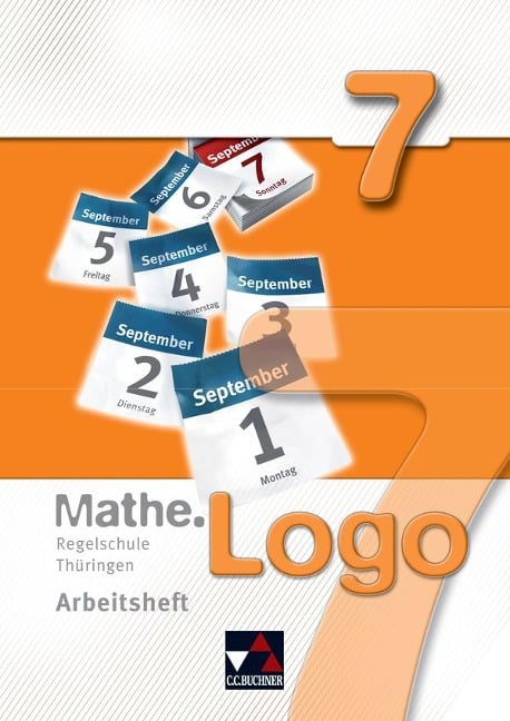 Mathe.Logo 7 Regelschule Thüringen Arbeitsheft - Anna-Theresia Ferdinand, Attilio Forte, Michael Kleine, Matthias Ludwig, Thomas Prill