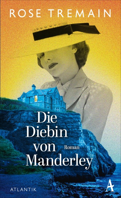 Die Diebin von Manderley - Rose Tremain