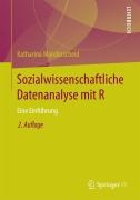 Cover-Bild zum Titel 'Sozialwissenschaftliche Datenanalyse mit R' von 'Katharina Manderscheid'