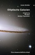 Cover-Bild zum Titel 'Elliptische Galaxien' von 'Andre Schöfer'