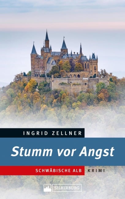 Stumm vor Angst. Schwäbische-Alb-Krimi. - Ingrid Zellner