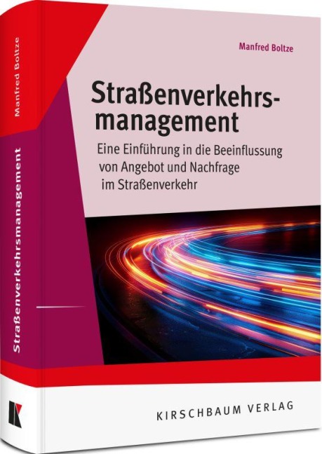Straßenverkehrsmanagement - Manfred Boltze