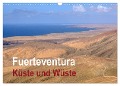 Fuerteventura - Küste und Wüste (Wandkalender 2024 DIN A3 quer), CALVENDO Monatskalender - Hans Seidl