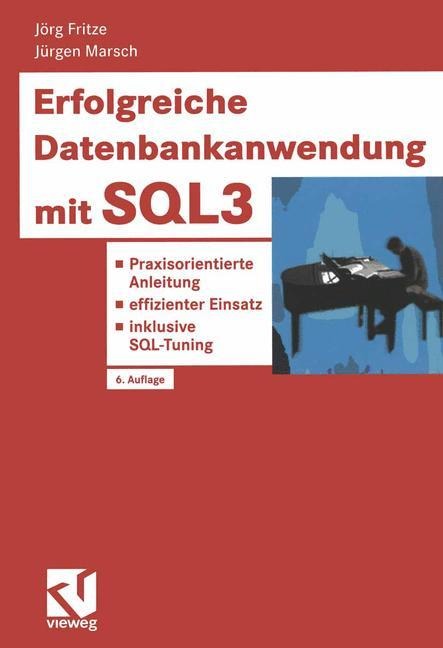 Erfolgreiche Datenbankanwendung mit SQL3 - Jürgen Marsch, Jörg Fritze