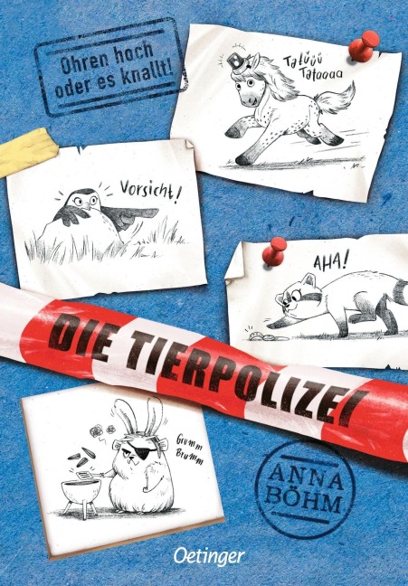 Die Tierpolizei 2. Ohren hoch oder es knallt! - Anna Böhm