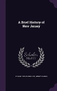 A Brief History of New Jersey - Edward Sylvester Ellis, Henry Snyder