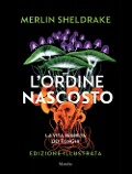 Cover-Bild zum Titel 'L' ordine nascosto' von 'Merlin Sheldrake'