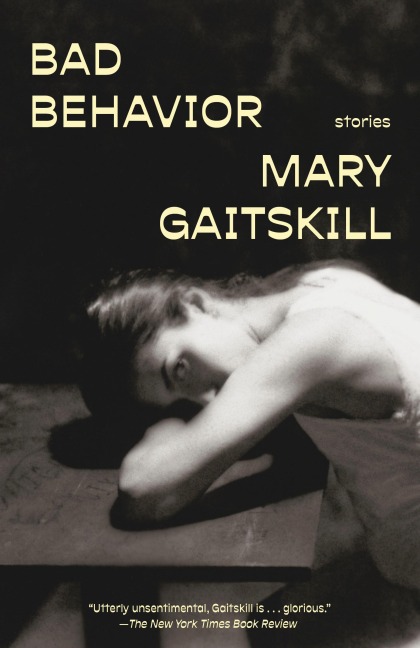 Bad Behavior - Mary Gaitskill