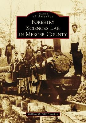 Forestry Sciences Lab in Mercer County - William R Archer