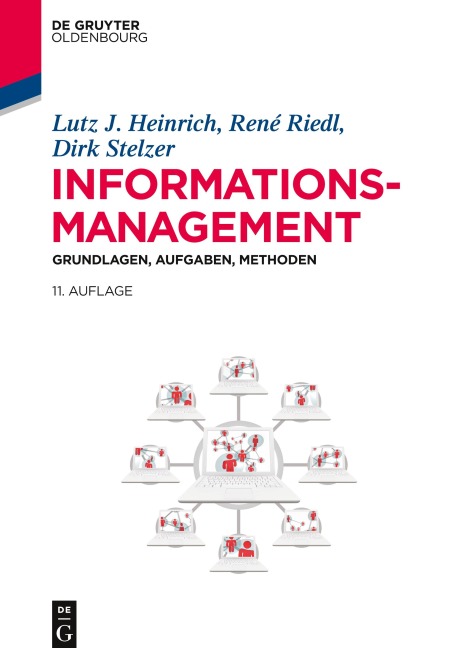Informationsmanagement - Lutz J. Heinrich, René Riedl, Dirk Stelzer