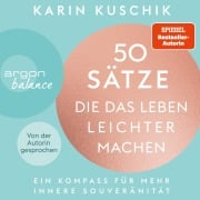 Cover-Bild zum Titel '50 Sätze, die das Leben leichter machen' von 'Karin Kuschik'