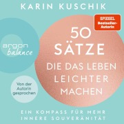Cover-Bild zum Titel '50 Sätze, die das Leben leichter machen' von 'Karin Kuschik'