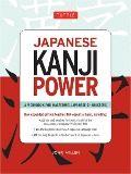 Japanese Kanji Power: (Jlpt Levels N5 & N4) a Workbook for Mastering Japanese Characters - John Millen