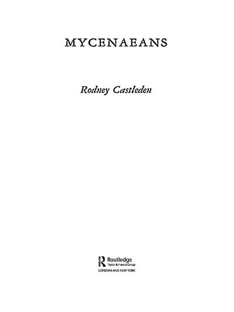 The Mycenaeans - Rodney Castleden