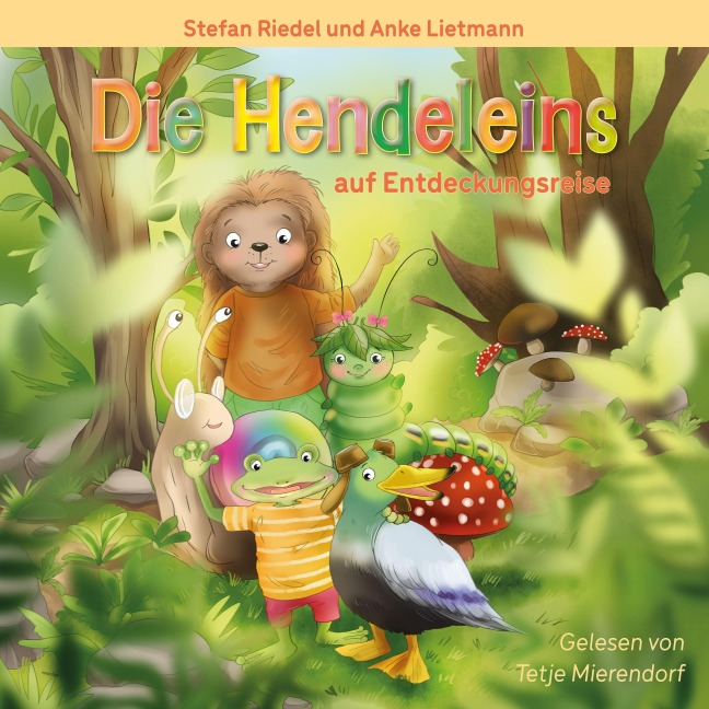 Die Hendeleins auf Entdeckungsreise - Anke Lietmann, Stefan Riedel
