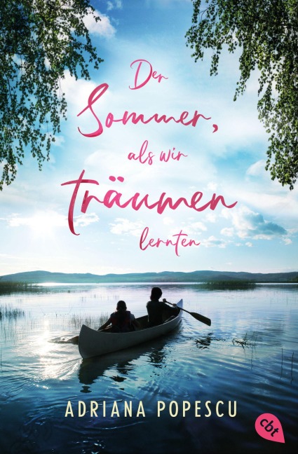 Der Sommer, als wir träumen lernten - Adriana Popescu