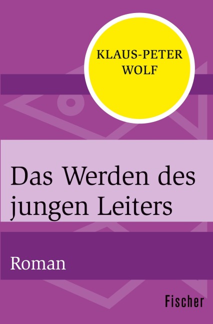 Das Werden des jungen Leiters - Klaus-Peter Wolf