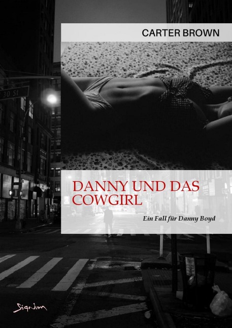 DANNY UND DAS COWGIRL - EIN FALL FÜR DANNY BOYD - Carter Brown