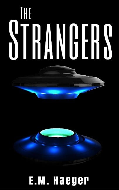 The Strangers - E. M. Haeger