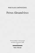 Cover-Bild zum Titel 'Petrus Alexandrinus' von 'Wolfgang Grünstäudl'