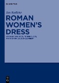 Cover-Bild zum Titel 'Roman Women's Dress' von 'Jan Radicke'