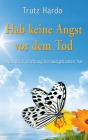  Hab keine Angst vor dem Tod