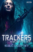 Trackers: Buch 3 - Nicholas Sansbury Smith
