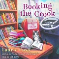 Booking the Crook Lib/E - Laurie Cass