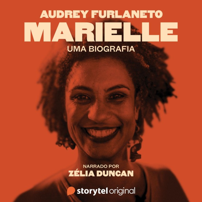 Marielle: uma biografia - Narrado por Zélia Duncan - Audrey Furlaneto