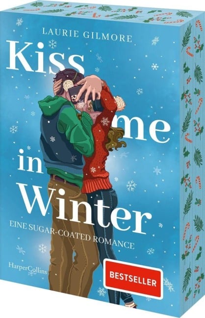 Kiss me in Winter. Eine sugar coated Romance - Laurie Gilmore