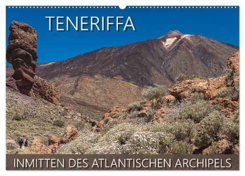 Teneriffa - Inmitten des Atlantischen Archipels (Wandkalender 2024 DIN A2 quer), CALVENDO Monatskalender - Christian Kuhnert