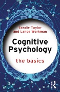 Cover-Bild zum Titel 'Cognitive Psychology' von 'Sandie Taylor, Lance Workman'