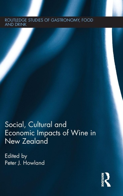 Social, Cultural and Economic Impacts of Wine in New Zealand. - 