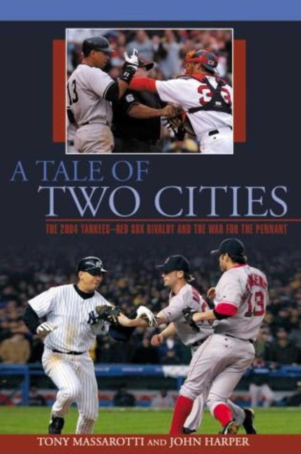Tale of Two Cities - Tony Massarotti, John Harper