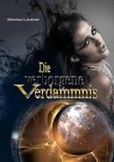 Cover-Bild zum Titel 'Die verborgene Verdammnis' von 'Monika Lautner'