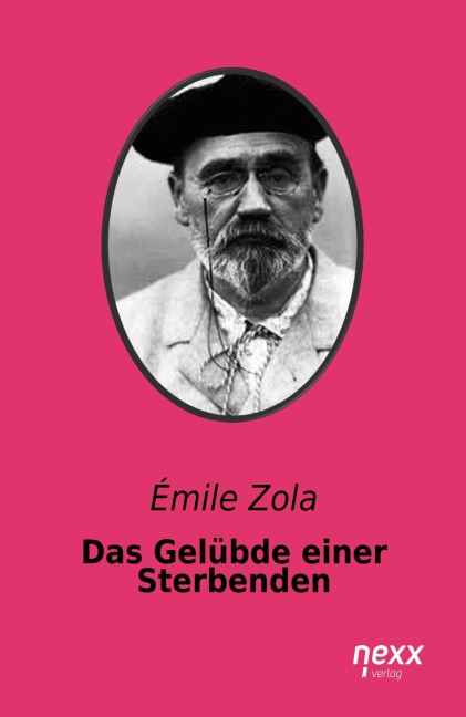 Das Gelübde einer Sterbenden - Émile Zola