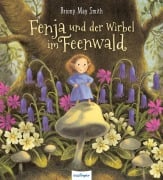 Cover-Bild zum Titel 'Fenja und der Wirbel im Feenwald' von 'Briony May Smith'