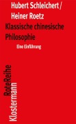 Cover-Bild zum Titel 'Klassische chinesische Philosophie' von 'Hubert Schleichert, Heiner Roetz'