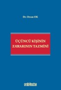 Cover-Bild zum Titel 'Ücüncü Kisinin Zararinin Tazmini Ciltli' von 'Orcan Ok'